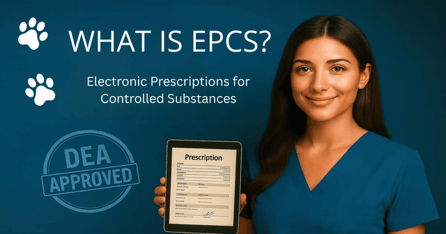 EPCS in Animal Health: What It Means for Practices and Pharmacies